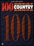 100 Great Country Songs: Piano/Vocal/Chords