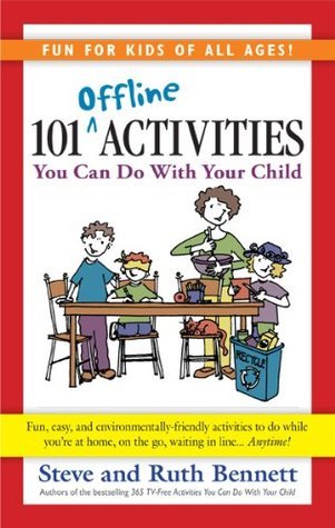 101 Offline Activities You Can Do With Your Child