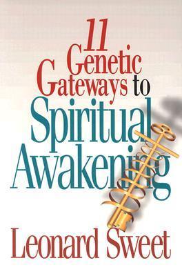11 Genetic Gateways to Spiritual Awakening