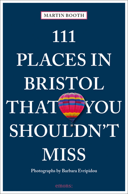 111 Places in Bristol That You Shouldn't Miss