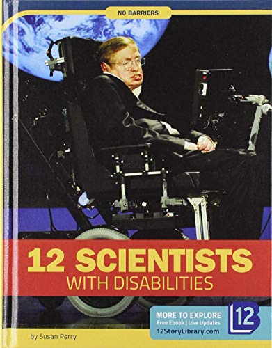 12 Scientists with Disabilities