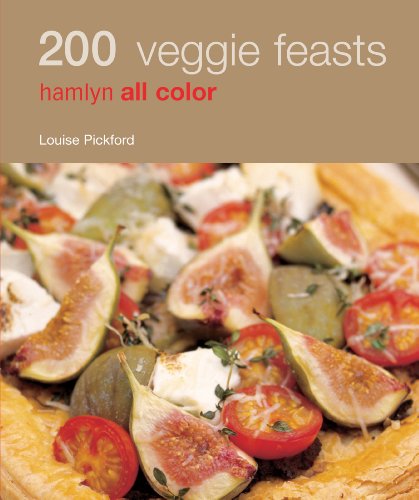 200 Veggie Feasts: Hamlyn All Colour Cookery