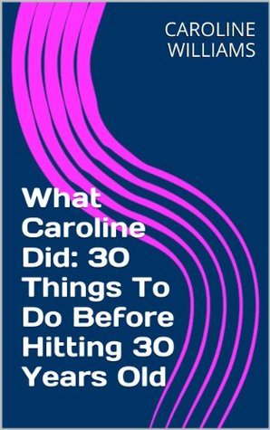 30 Things To Do Before Hitting 30 Years Old