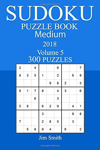 300 Medium Sudoku Puzzle Book - 2018