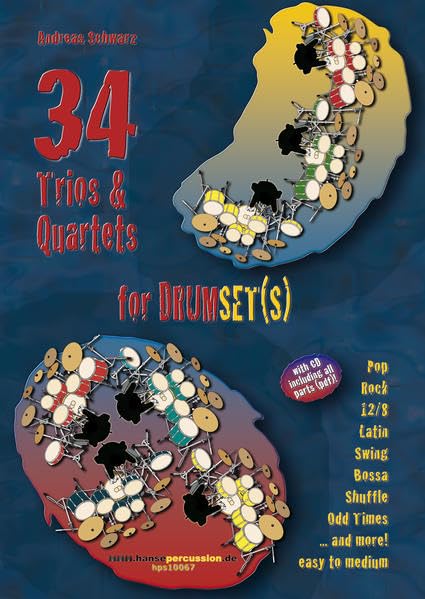 34 Trios and Quartets For Drumset