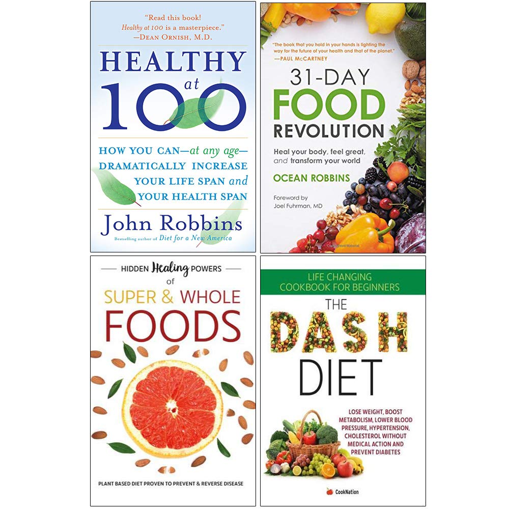 4-Book Collection Set: Healthy at 100 / 31-Day Food Revolution / Hidden Healing Powers of Super & Whole Foods / The Dash Diet