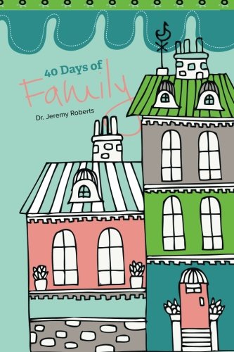 40 Days of Family