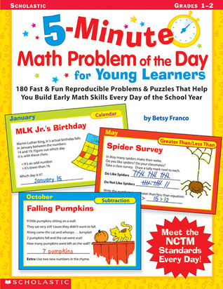 5-Minute Math Problem of the Day for Young Learners: 180 Fast & Fun Reproducible Problems & Puzzles That Help You Build Early Math Skills Every Day of the School Year, Grades 1-2