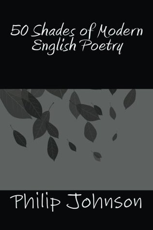 50 Shades of Modern English Poetry