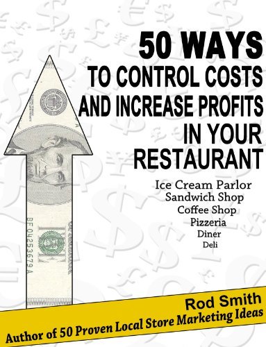50 Ways to Control Costs and Increase Profits in Your Restaurant