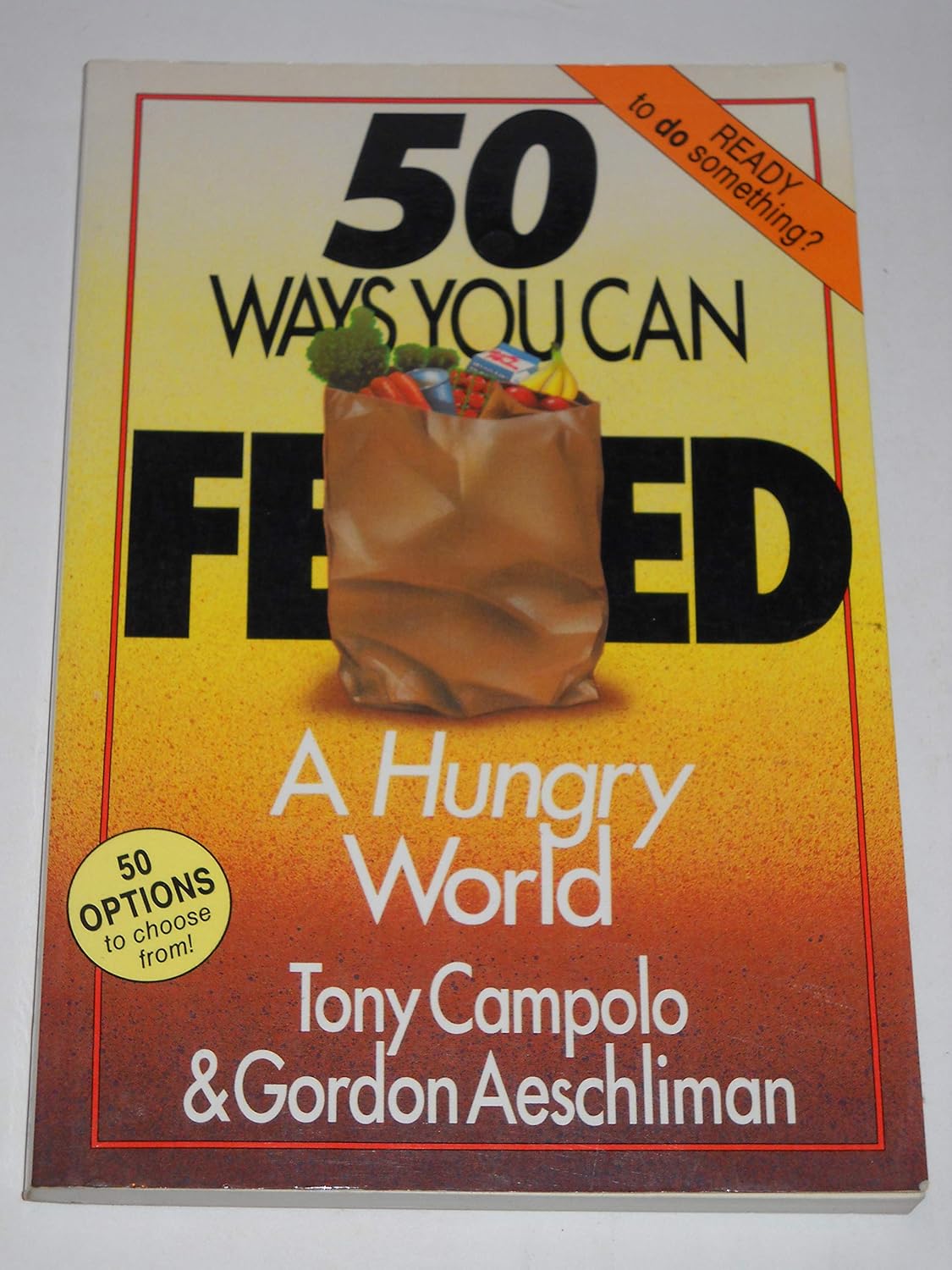 50 Ways You Can Feed a Hungry World