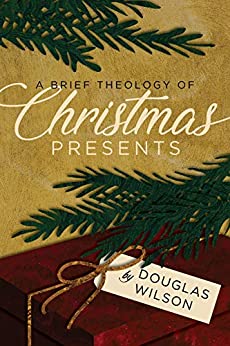 A Brief Theology of Christmas Presents
