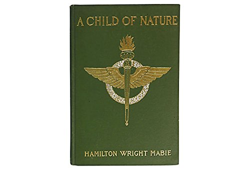 A Child of Nature / by Hamilton Wright Mabie ; with Illustrations and Decorations by Charles Louis Hinton