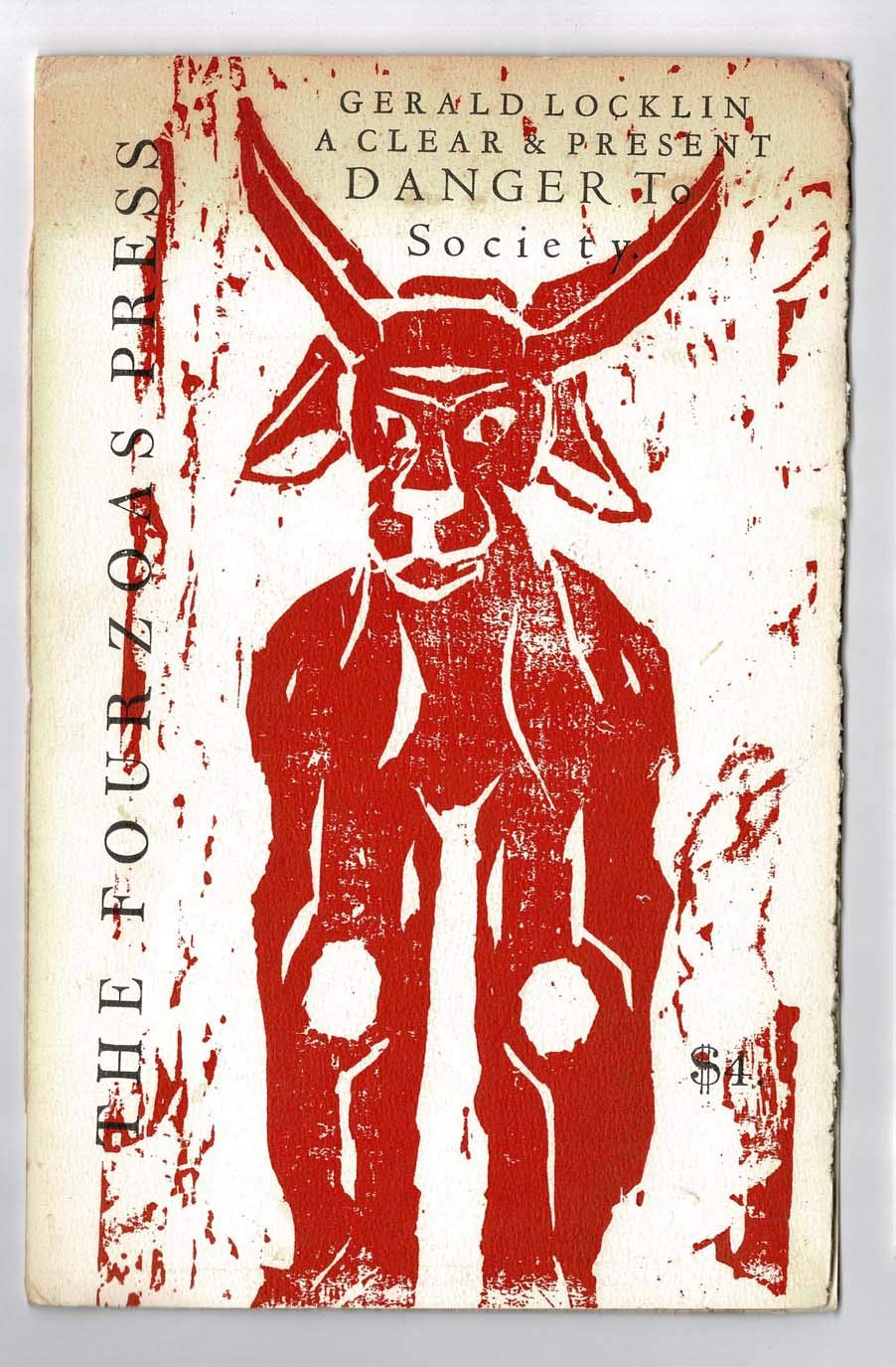 A Clear and Present Danger to Society