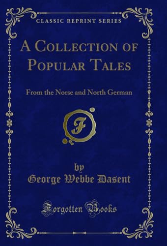 A Collection of Popular Tales: From the Norse and North German