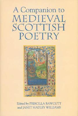 A Companion to Medieval Scottish Poetry