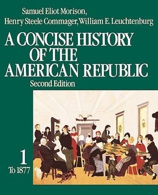 A Concise History of the American Republic: Vol 2