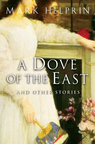 A Dove Of The East: Twenty Short Stories from The New Yorker – Exploring Love, Faith, and War