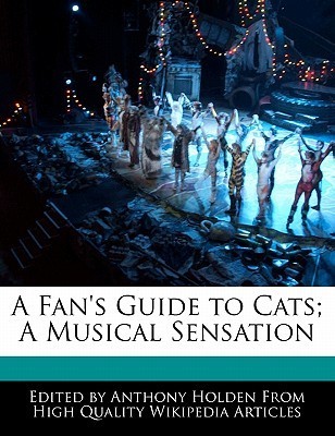 A Fan's Guide to Cats; A Musical Sensation