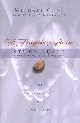 A Fragile Stone Study Guide: 9 Studies for Groups and Individuals