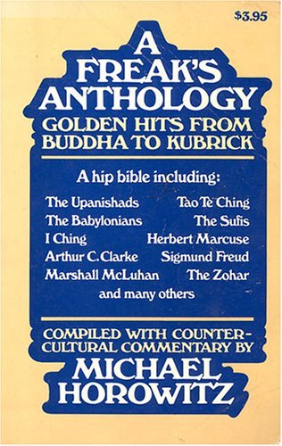 A Freak's Anthology: Golden Hits from Buddha to Kubrick