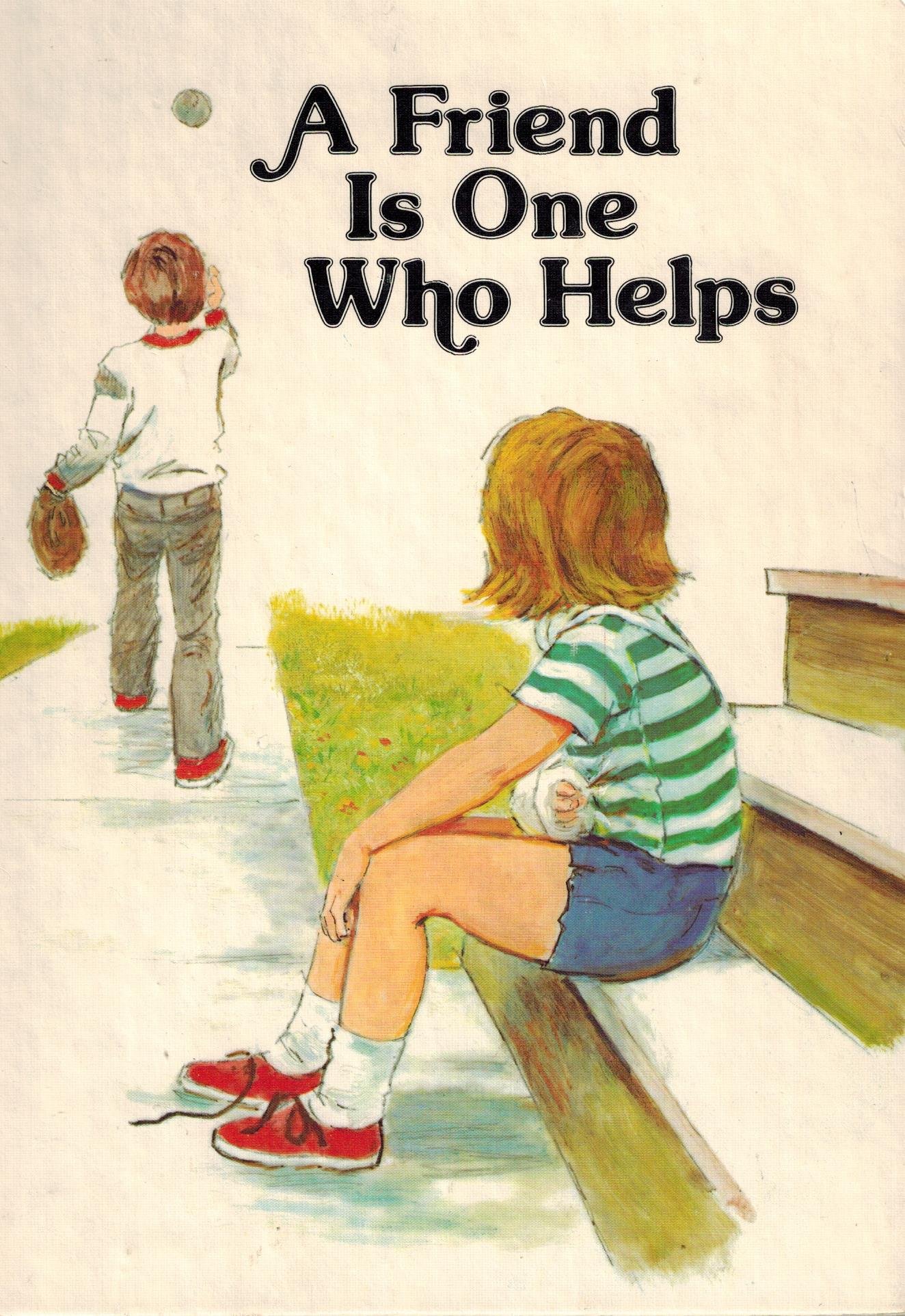 A Friend Is One Who Helps