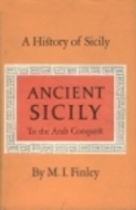 A History of Sicily: Ancient Sicily to the Arab Conquest