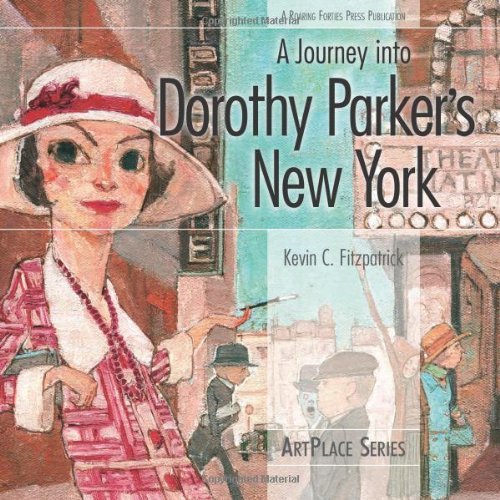 A Journey into Dorothy Parker's New York