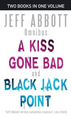 A Kiss Gone Bad/ Black Jack Point