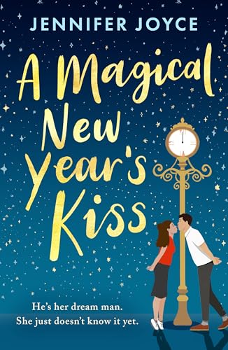 A Magical New Year's Kiss: An enemies-to-lovers romance with a magical twist
