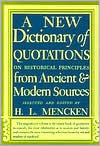 A New Dictionary of Quotations on Historical Principles from Ancient and Modern Sources