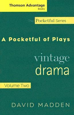 A Pocketful of Plays: Vintage Drama, Volume II