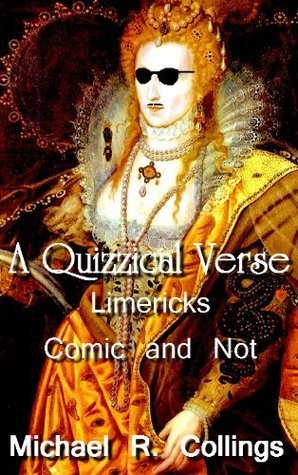 A Quizzical Verse: Limericks Comic and Not