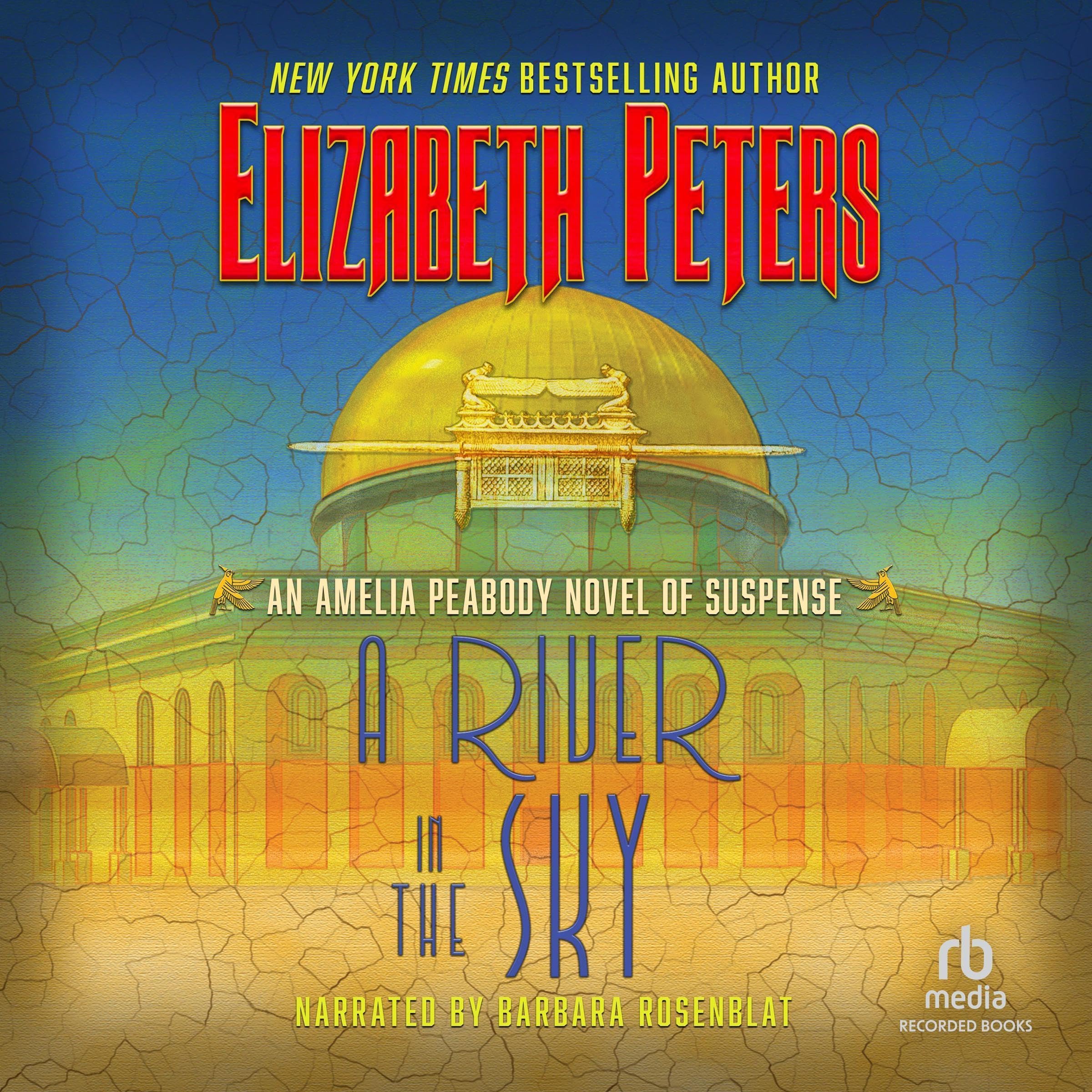 A River in the Sky (International Edition): Amelia Peabody, Book 19