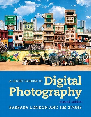 A Short Course in Digital Photography