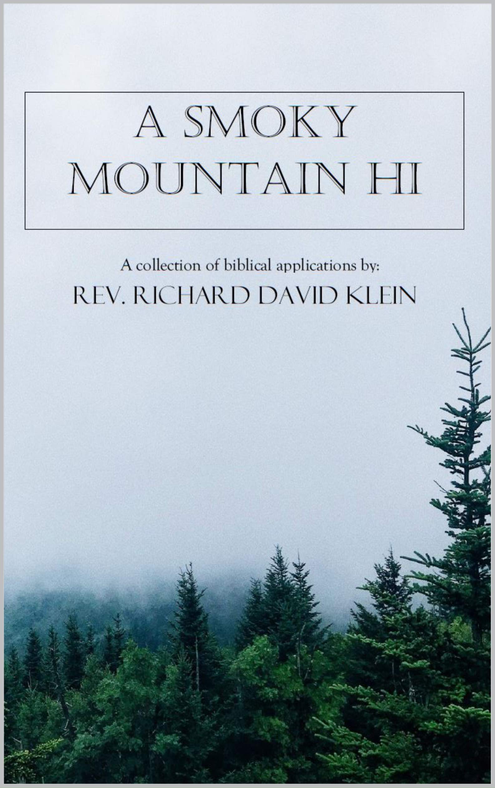 A Smoky Mountain Hi: A collection of biblical applications
