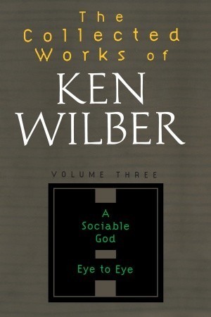 A Sociable God, Eye to Eye, Other Essays