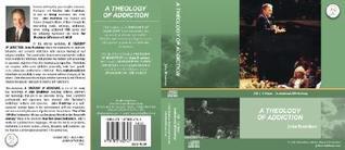 A Theology of Addiction