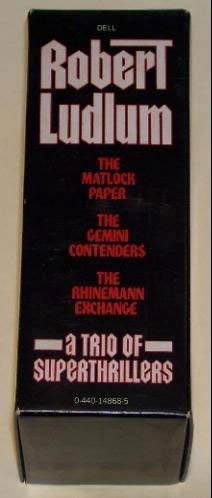 A Trio of Superthrillers: The Matlock Paper / The Gemini Contenders / The Rhinemann Exchange