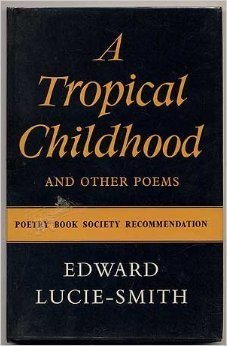 A Tropical Childhood and Other Poems