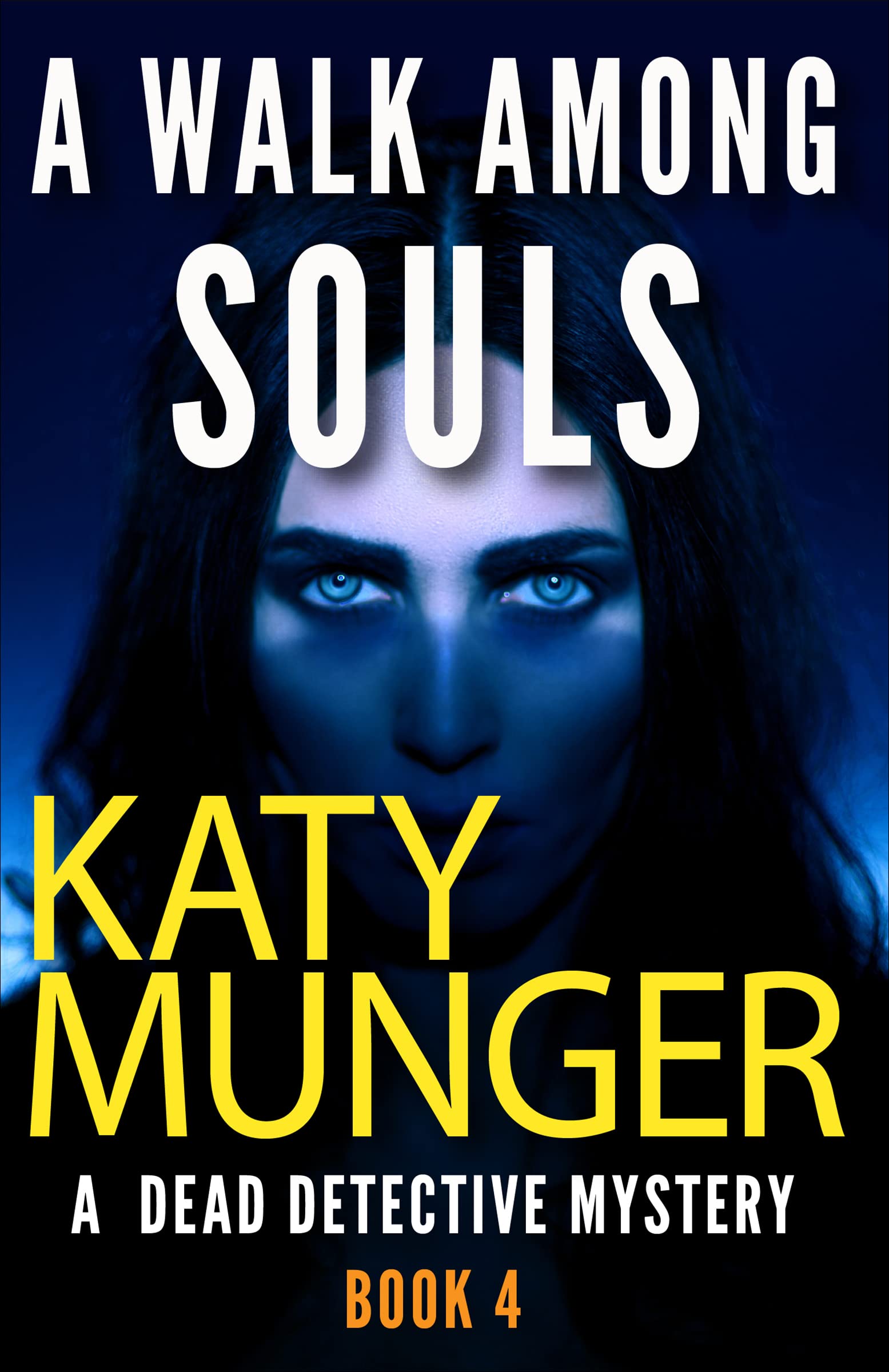 A Walk Among Souls: A Dead Detective Mystery