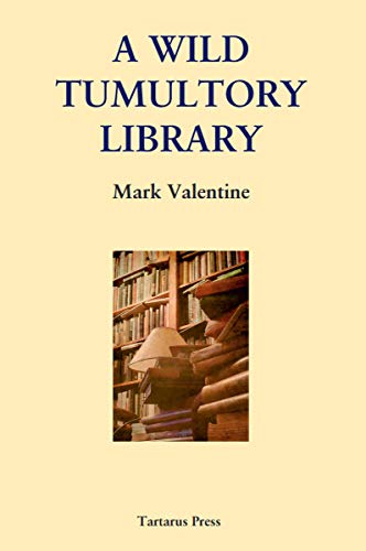 A Wild Tumultory Library