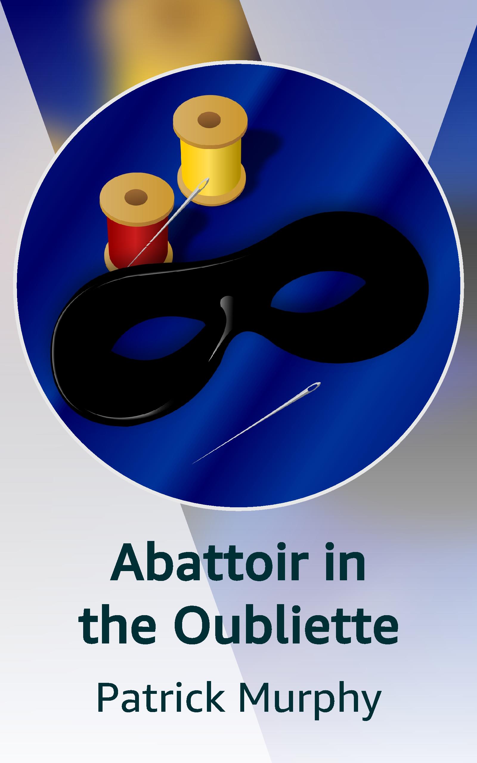 Abattoir in the Oubliette