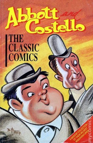 Abbott And Costello: The Classic Comics