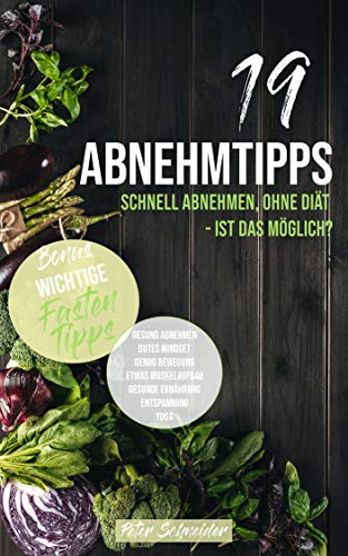 Abnehmtipps: Schnell abnehmen, ohne Diät - ist das möglich?