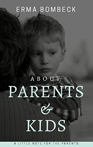 About Parents & Kids: A Little Note For The Parents