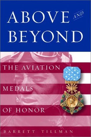Above and Beyond: The Aviation Medals of Honor