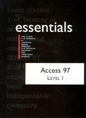 Access 97 Essentials: Level 1