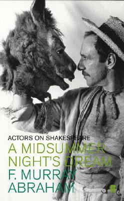 Actors on Shakespeare: A Midsummer Night's Dream