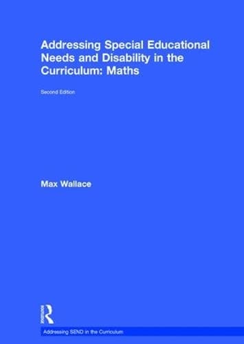 Addressing Special Educational Needs and Disability in the Curriculum: Maths: Second edition